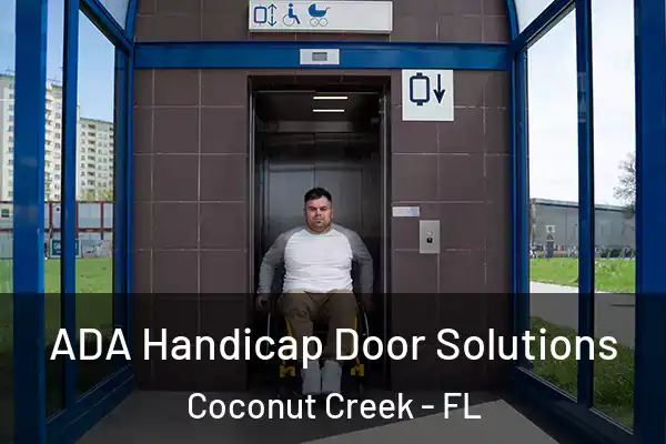  ADA Handicap Door Solutions Coconut Creek - FL