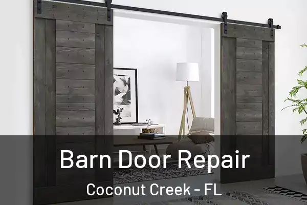  Barn Door Repair Coconut Creek - FL
