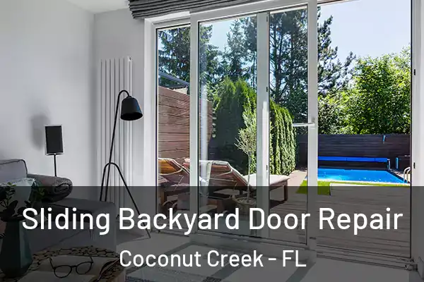  Sliding Backyard Door Repair Coconut Creek - FL
