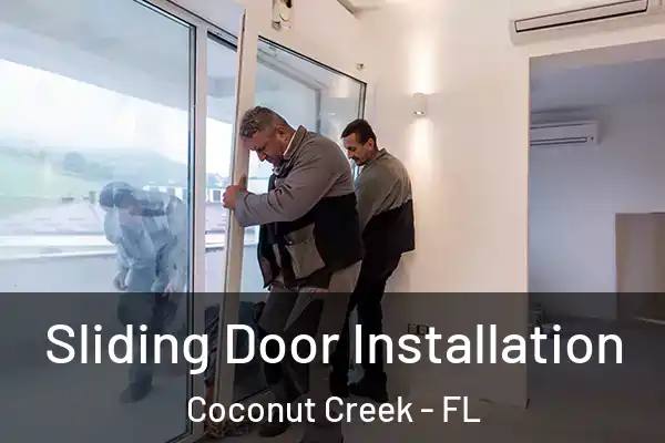  Sliding Door Installation Coconut Creek - FL